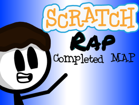 Scratch Rap Completed MAP