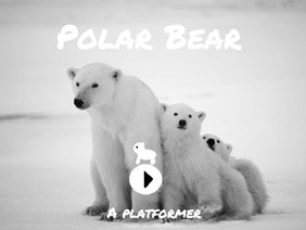 Polar Bear (a Platformer)