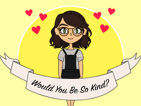 Would you be so kind?