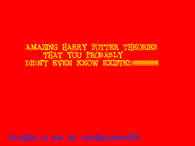 Shocking Harry Potter Theories!!!