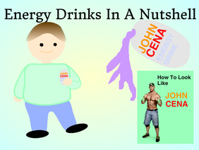 Energy Drinks In a Nutshell