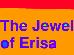 The Jewel of Erisa