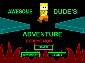 Awesome Dude's Adventure! - redeye mod