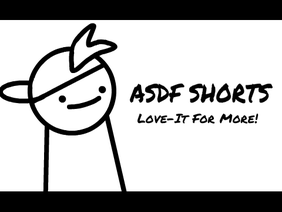 ASDF MOVIES (SHORTS)