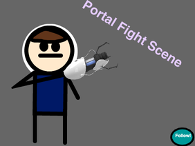 Portal Fight Scene
