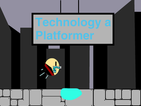 Technology - A platformer
