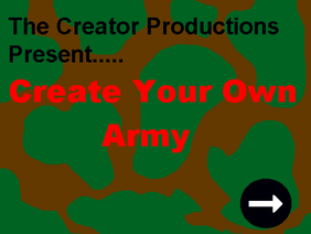 Create Your Own Army