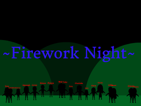 ~ Firework Night ~