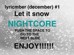 nightcore Let it snow 