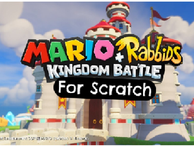 Mario+Rabbids Kingdom Battle for scratch