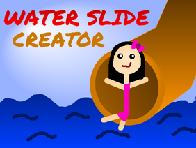 Create your own waterslide!