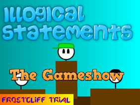 Illogical Statements - The Gameshow