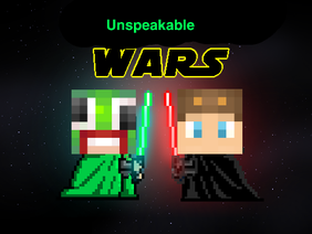 Unspeakable WARS - Episode 1 - V1.3