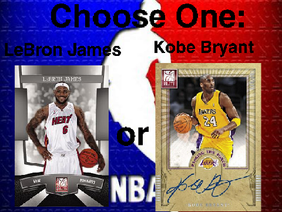 v. 1.2 Basketball LeBron James or Kobe Bryant 