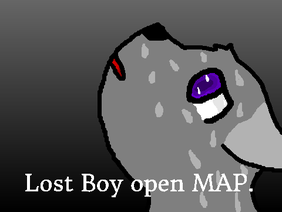 Lost Boy MAP ~GET YOUR PARTS IN~