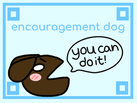 encouragement dog