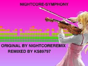 Nightcore → Symphony remix