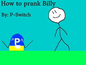 {RRP} P-Switch Pranks Billy