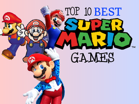 Top 10 Best Super Mario Games