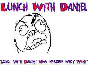 Lunch With Daniel (episode 2)