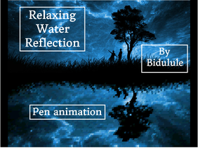 Relaxing Water Reflection (Pen)