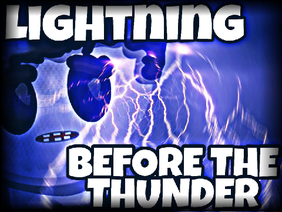 I Was Lightning Before the Thunder