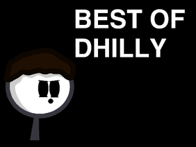 Best of Dhilly!