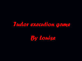 tudor execution game