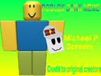 Dank Roblox Meme Michael P Scream Remixes