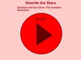 Rewrite the Stars -- The Greatest Showman