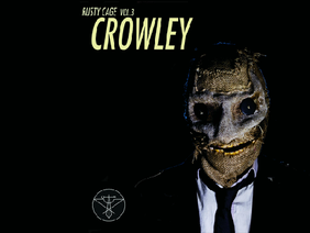 Rusty Cage - Crowley