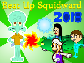 Beat Up Squidward 2018