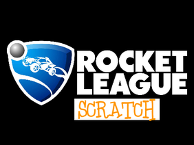 Rocket League Scratch
