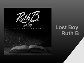 Lost Boy- Ruth B
