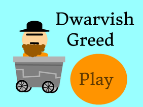 Dwarvish Greed