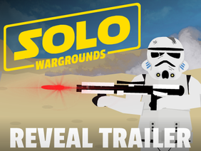 Solo: Wargrounds | Reveal Trailer