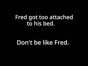 Fred Loves His Bed