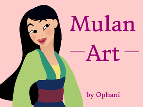 ✩ Mulan Art ✩