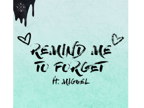Kygo ft. Miguel - Remind Me To Forget 