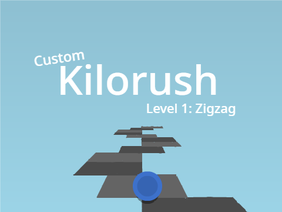 Kilorush Custom Level 1: Zigzag