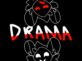 in drama ♦