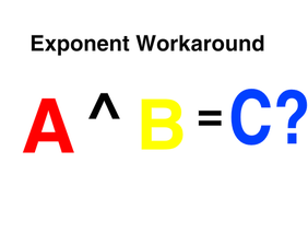 Exponent Workaround