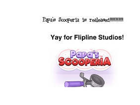 Papa's Scooperia!!!!!!!!!!!!!!!!!!!