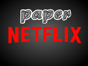 (Remix this) Paper Netflix 