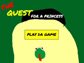 THE QUEST FOR A PRINCESS