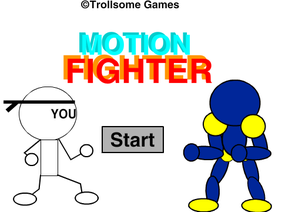 Motion Fighter
