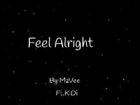 Feel Alright - By MzVee ft.KiDi
