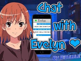 Chat with Evelyn! ❤️ (100%Pen)