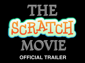 The Scratch Movie [OFFICIAL TRAILER]