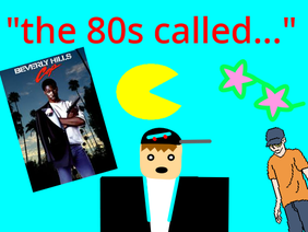 The 80s called...